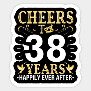 Cheers To 38 Years Happily Ever After Married Wedding Sticker